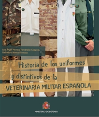 Books Frontpage Historia de los uniformes y distintivos de la veterinaria española