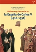 Front pageBibliotecas y clase social en la España de Carlos V (1516-1556)
