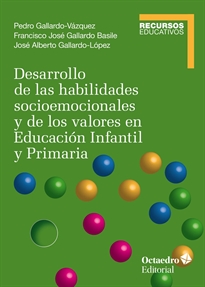 Books Frontpage Desarrollo de las habilidades socioemocionales y de los valores en Educación Infantil y Primari