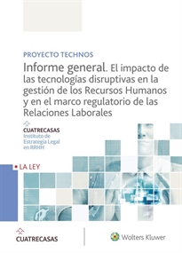 Books Frontpage Proyecto Technos. Informe general. El impacto de las tecnologías disruptivas en la gestión de los Recursos Humanos y en el marco regulatorio de las Relaciones Laborales