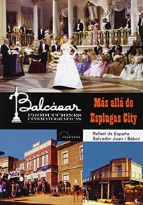 Books Frontpage Más allá de Esplugas City: Balcázar Producciones Cinematográficas