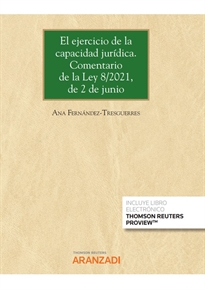 Books Frontpage El ejercicio de la capacidad jurídica. Comentario de la Ley 8/2021, de 2 de junio (Papel + e-book)