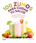 Front page100 zumos para cuidar tu salud