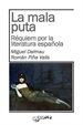 Front pageLa Mala Puta. Réquiem Por La Literatura Española