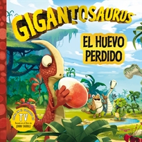Books Frontpage Gigantosaurus. El huevo perdido