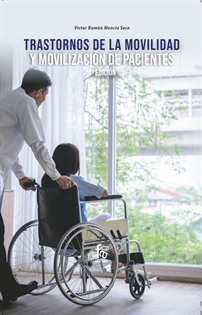 Books Frontpage Trastornos De La Movilidad Y Movilización De Pacientes. 4º Edición