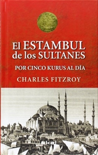 Books Frontpage Los sultanes de Estambul por cinco kurus al día