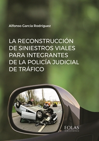 Books Frontpage La reconstrucción de siniestros viales para integrantes de la policía judicial de tráfico