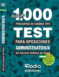 Books Frontpage Más de 1.000 preguntas de examen tipo test para oposiciones. Administrativo a del Servicio Andaluz de Salud