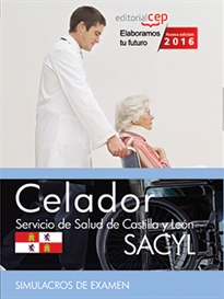 Books Frontpage Celador. Servicio de Salud de Castilla y León (SACYL). Simulacros de Examen