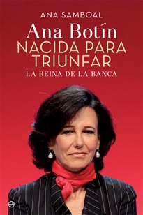 Books Frontpage Ana Botín. Nacida para triunfar.