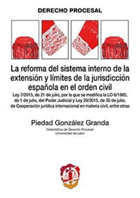 Books Frontpage La reforma del sistema interno de la extensión y límites de la jurisdicción española en el orden civil