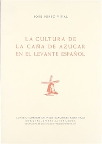 Books Frontpage La cultura de la caña de azúcar en el Levante español