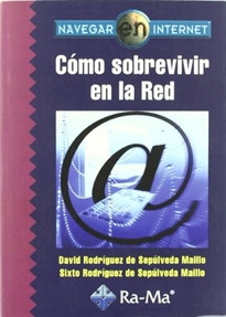 Books Frontpage Navegar en Internet: Cómo sobrevivir en la Red