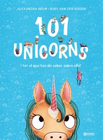 Books Frontpage 101 unicorns i tot el que has de saber sobre ells