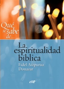 Books Frontpage Qué se sabe de... La espiritualidad bíblica