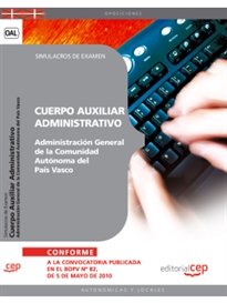Books Frontpage Cuerpo Auxiliar Administrativo de la Administración General de la Comunidad Autónoma del País Vasco. Simulacros de Examen