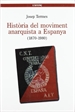 Front pageHistòria del moviment anarquista a Espanya (1870-1980)