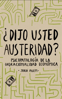 Books Frontpage ¿Dijo usted austeridad?