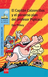 Books Frontpage El Capitán Calzoncillos y el perverso plan del profesor Pipicaca