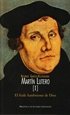 Front pageMartín Lutero. I: El fraile hambriento de Dios