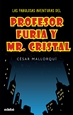 Front pageLas Fabulosas Aventuras Del Profesor Furia Y Mr Cristal