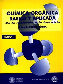 Books Frontpage Química orgánica básica y aplicada: de la molécula a la industria. Tomo 1