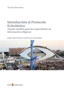 Books Frontpage Introducción al protocolo eclesiástico (ayuda tambien para los especialistas en información religiosa)