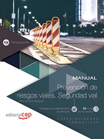 Books Frontpage Manual. Prevención de riesgos viales. seguridad vial (TMVI041PO). Especialidades formativas