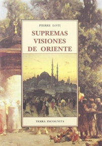 Books Frontpage Supremas visiones de Oriente: hasta 1921