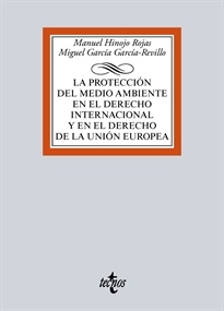 Books Frontpage La protección del medio ambiente en el Derecho Internacional y en el Derecho de la Unión Europea