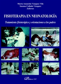 Books Frontpage Fisioterapia en neonatología: tratamiento fisioterápico y orientaciones a los padres