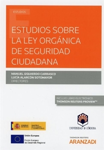 Books Frontpage Estudios sobre la Ley Orgánica de Seguridad Ciudadana   (Papel + e-book)