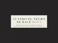 Books Frontpage Cuando el negro se hace rosa