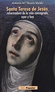 Books Frontpage Santa Teresa de Jesús, reformadora de la vida consagrada, ayer y hoy