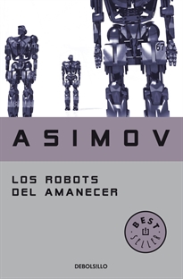Books Frontpage Los robots del amanecer (Serie de los robots 4)