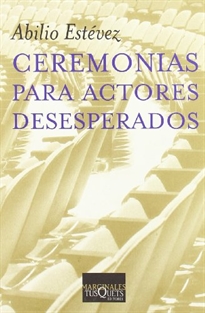 Books Frontpage Ceremonias para actores desesperados