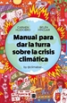 Front pageManual para dar la turra sobre la crisis climática