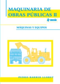 Books Frontpage Maquinaria de obras públicas II: Máquinas y equipos