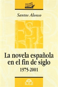 Books Frontpage La novela española en el fin del siglo 1975-2001