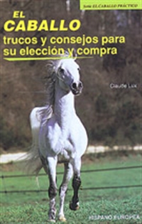 Books Frontpage El caballo. Trucos y consejos para su elección y compra