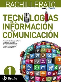 Books Frontpage Código Bruño Tecnologías de la Información y la Comunicación 1 Bachillerato