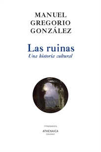 Books Frontpage Las ruinas. Una historia cultural