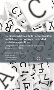 Books Frontpage Diccionario básico de la comunicación: publicidad, marketing, creatividad y relaciones públicas