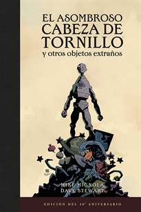 Books Frontpage El Asombroso Cabeza De Tronillo Y Otros Objetos Extraños (Edición Del 20 Aniversario)