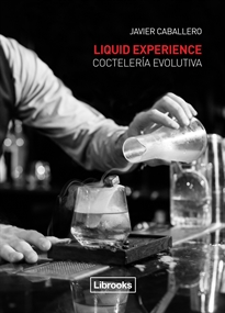 Books Frontpage Liquid Experience - Coctelería evolutiva