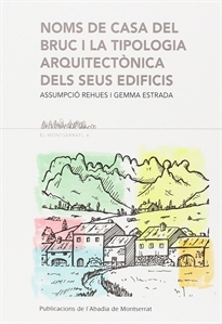 Books Frontpage Noms de casa del Bruc i la tipologia arquitectònica dels seus edificis