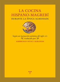 Books Frontpage La cocina hispano-magrebí durante la época almohade
