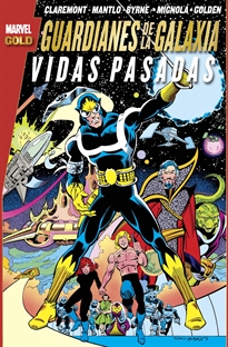 Books Frontpage Marvel Gold: Guardianes De La Galaxia. Vidas Pasadas