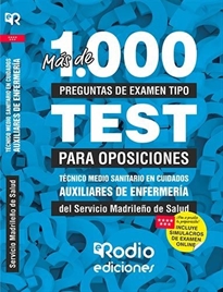 Books Frontpage Más de 1.000 preguntas de examen tipo test para oposiciones. Técnico Medio Sanitario en Cuidados Auxiliares de Enfermería del Servicio Madrileño de Salud